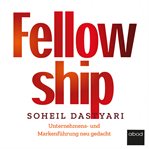 Fellowship : Unternehmens- und Markenführung neu gedacht cover image