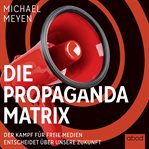 Die Propaganda-Matrix : Matrix cover image