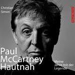 Paul Mc Cartney Hautnah : Meine Jahre mit der Legende cover image