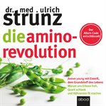 Die Amino-Revolution : Revolution cover image