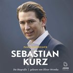 Sebastian Kurz die Biografie cover image