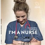 Im a Nurse cover image