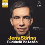 Jens Söring : Rückkehr ins Leben cover image