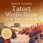 Tatort Weiße Düne in St. Peter-Ording : Ording cover image