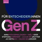 Gen Z : Entscheider:innen cover image