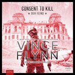 Consent to Kill : Der Feind cover image