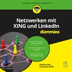 Netzwerken mit Xing und LinkedIn für Dummies cover image