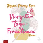 Vierzehn-Tage-Freundinnen : Tage cover image