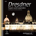Dresdner Sagen und Legenden cover image