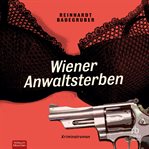 Wiener Anwaltsterben : Kriminalroman cover image