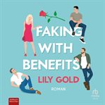 Faking With Benefits