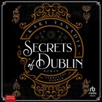 Secrets of Dublin : Verbotene Zauber cover image