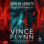 Oath of Loyalty : Der Treueschwur. Mitch Rapp (Flynn) cover image
