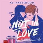 Not in Love - Die Trügerische Abwesenheit von Liebe cover image