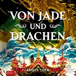 Von Jade Und Drachen cover image