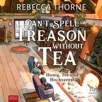 Can't spell treason without tea
