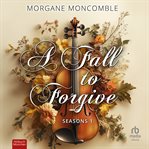 A Fall to Forgive : Roman cover image