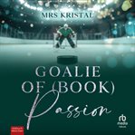 Goalie of (Book) Passion cover image