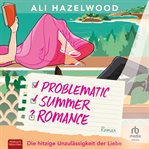 Problematic Summer Romance - Die Hitzige Unzulässigkeit Der Liebe