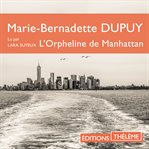 L'orpheline de Manhattan : L'orpheline de Manhattan cover image