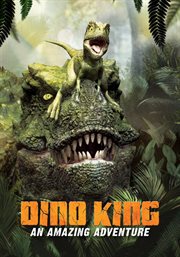 Dino king : an amazing adventure cover image