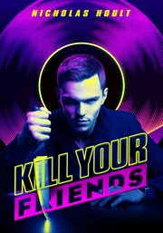 Kill your friends cover image