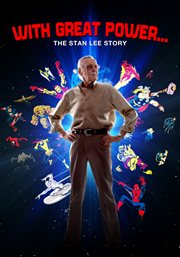 With great power... : the Stan Lee story cover image