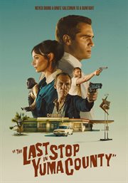 The Last Stop in Yuma County