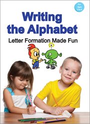 Writing the alphabet. Letter formation made fun cover image