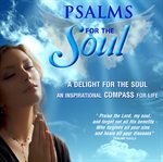 Psalms for the Soul Psalms for the Soul