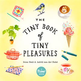 Cover image for The Tiny Book Of Tiny Pleasures