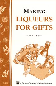 Making Liqueurs for Gifts Making Liqueurs for Gifts