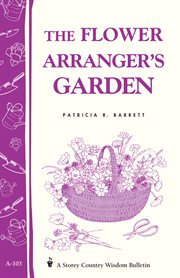 The Flower Arranger's Garden The Flower Arranger's Garden