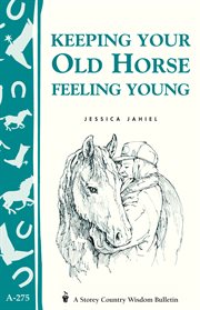 Keeping your Old Horse Feeling Young Keeping your Old Horse Feeling Young