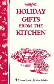 Holiday Gifts From the Kitchen Holiday Gifts From the Kitchen