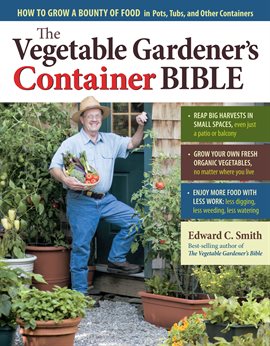 Cover image for The Vegetable Gardener's Container Bible