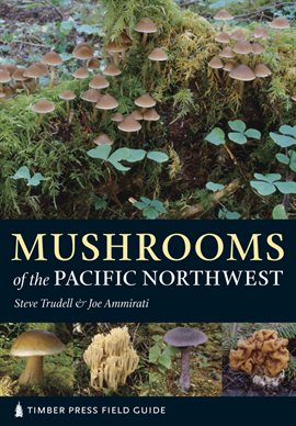Cover image for Mushrooms of the Pacific Northwest