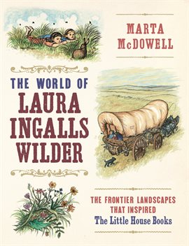 Cover image for The World of Laura Ingalls Wilder