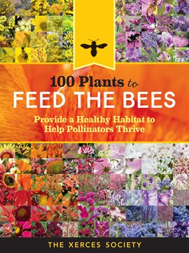 Cover image for 100 Plants to Feed the Bees