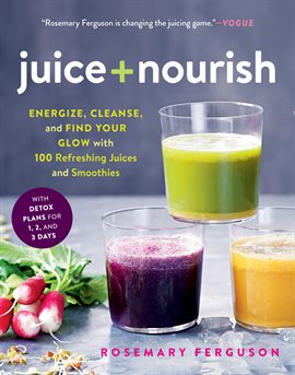 Cover image for Juice + Nourish