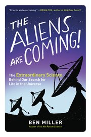 The Aliens Are Coming! The Aliens Are Coming!
