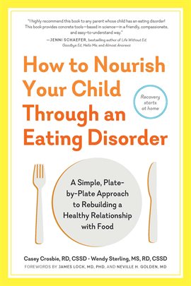 Cover image for How to Nourish Your Child Through an Eating Disorder