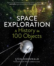 Space exploration : a history in 100 objects cover image