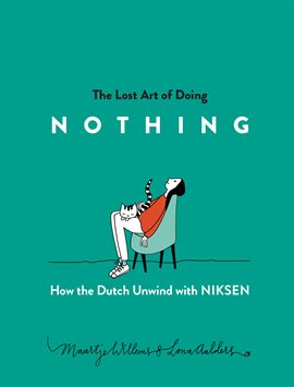 Cover image for The Lost Art of Doing Nothing