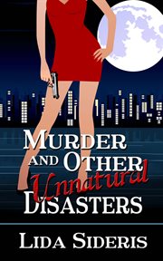 Murder and other unnatural disasters cover image