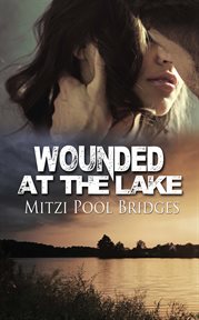 Wounded at the lake cover image