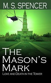 The mason's mark. Love and Death in the Tower cover image