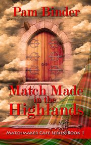Match made in the highlands cover image