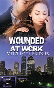 Wounded at work cover image
