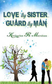 Love thy sister, guard thy man cover image